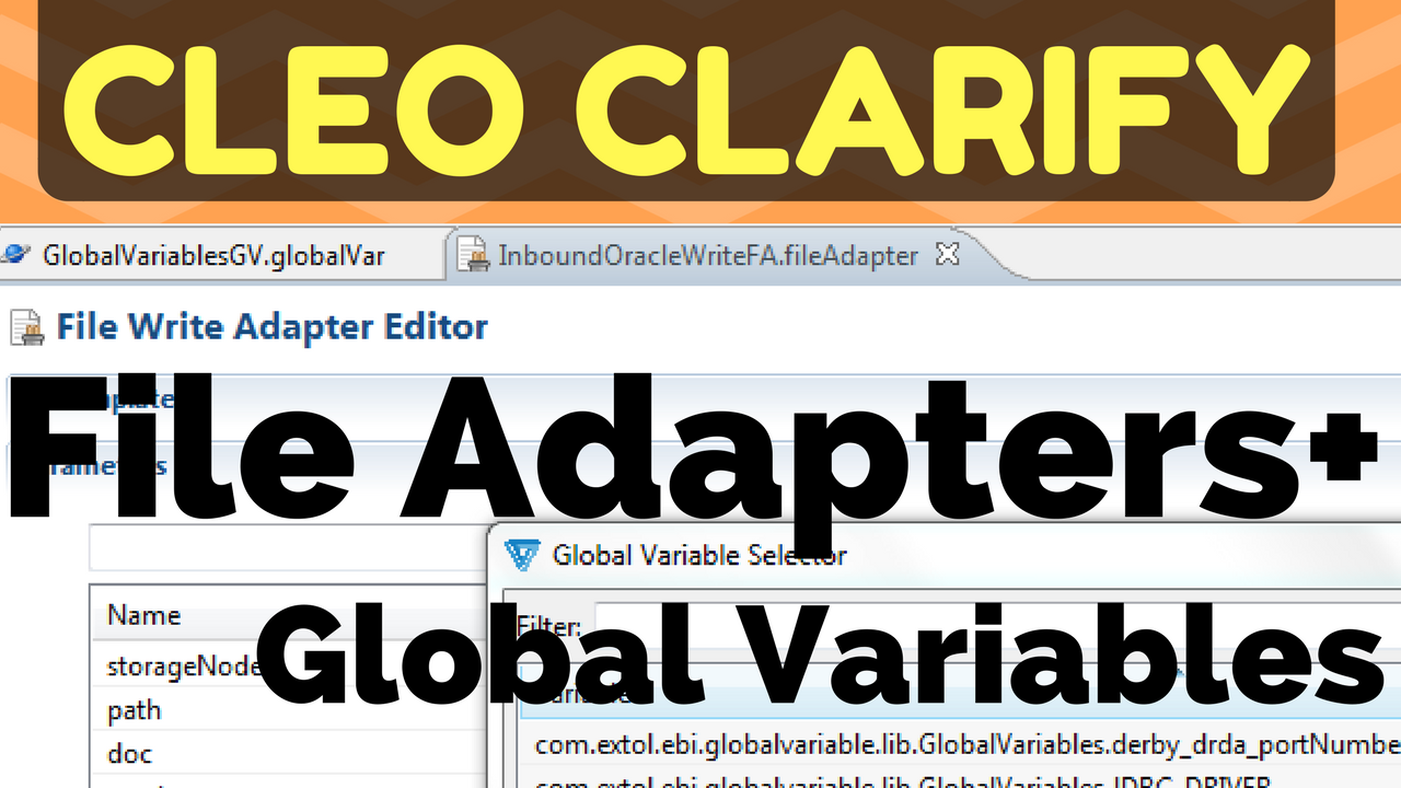 How-to Use Clarify Global Variables with File Adapters Youtube video